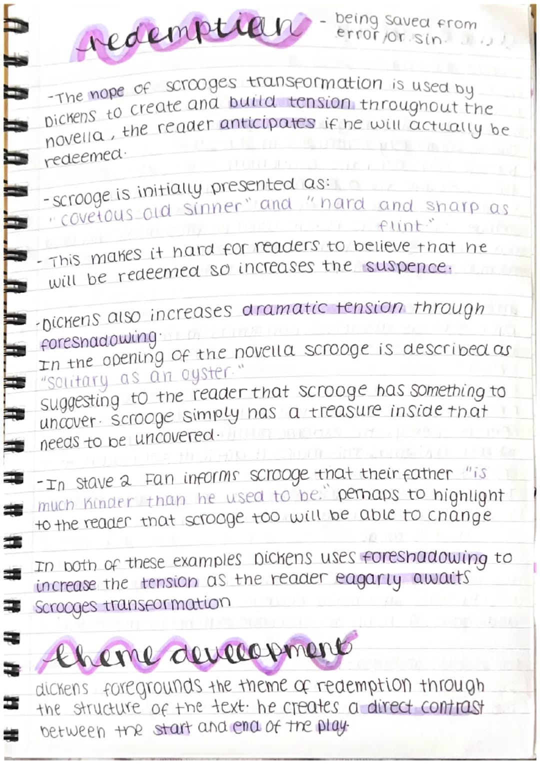 being saved from
error or sin. J
redemption
-The nope of scrooges transformation is used by.
Dickens to create and build tension throughout 