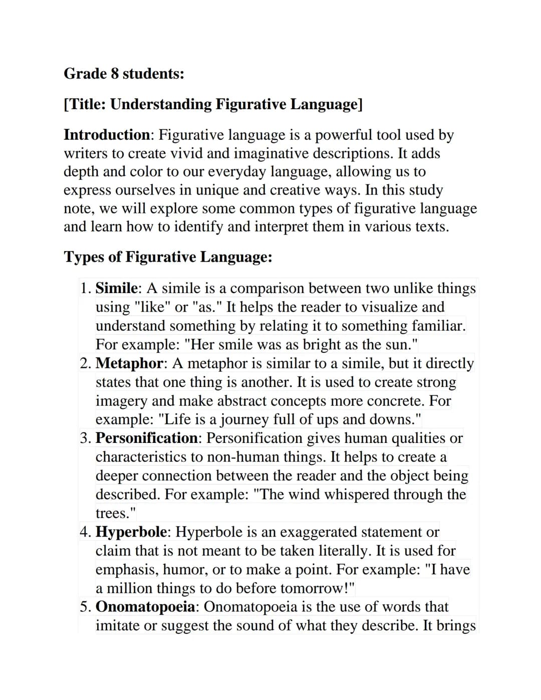 Grade 8 students:
[Title: Understanding Figurative Language]
Introduction: Figurative language is a powerful tool used by
writers to create 