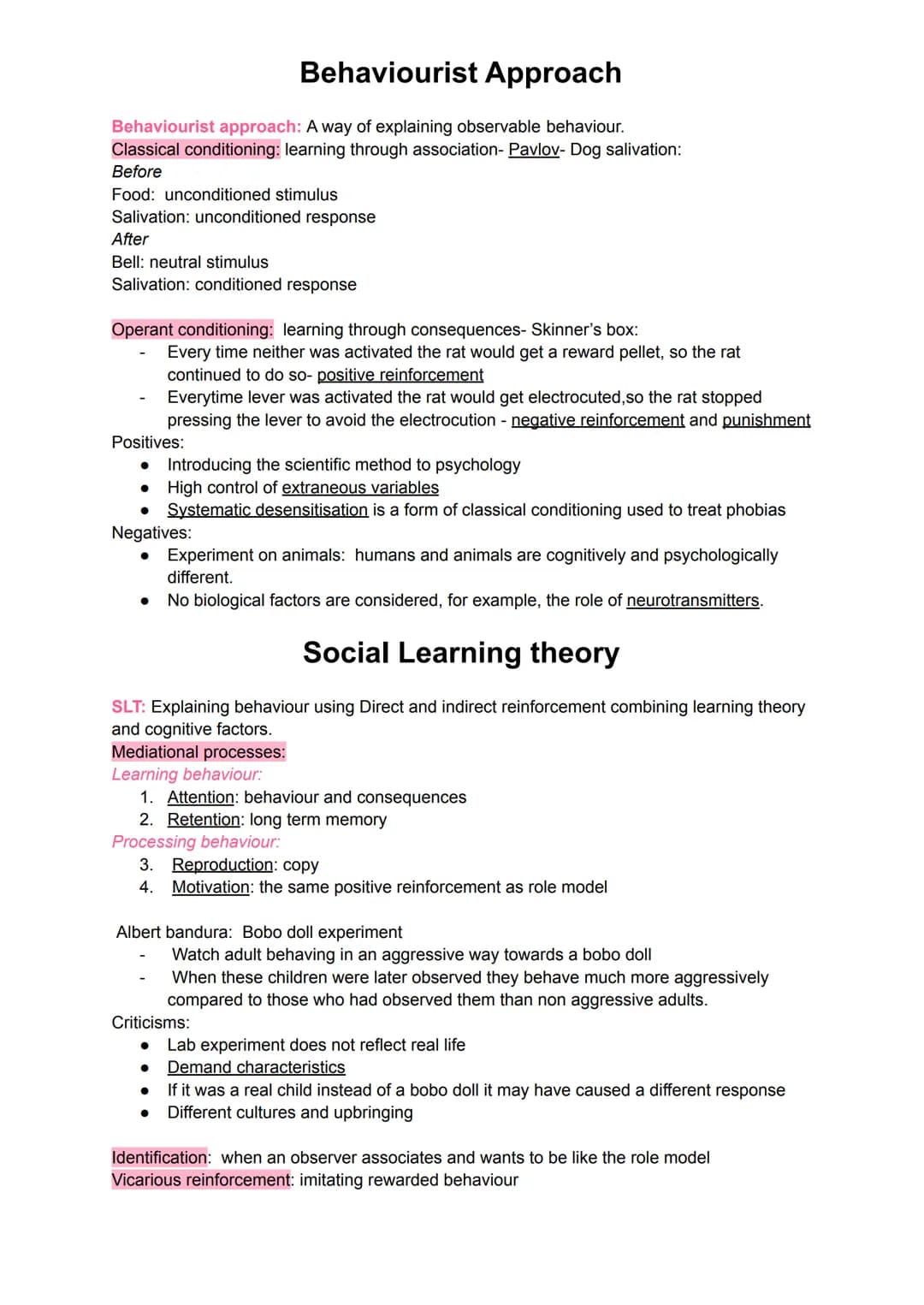 Behaviourist Approach
Behaviourist approach: A way of explaining observable behaviour.
Classical conditioning: learning through association-
