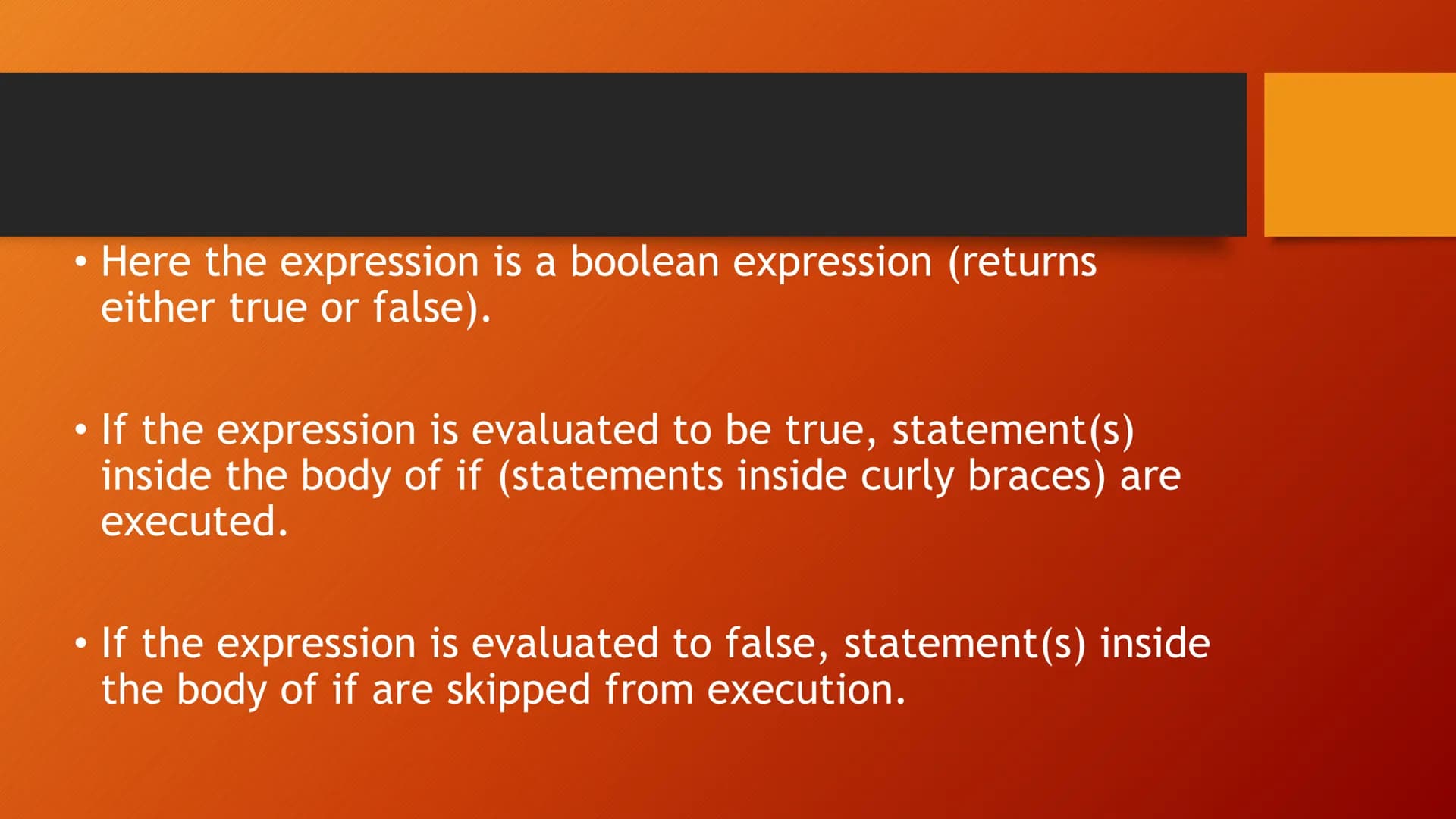 SELECTIONS BOOLEAN DATA TYPE
●
●
●
A variable that holds a Boolean value is known as a Boolean
variable. The Boolean data type is used to de