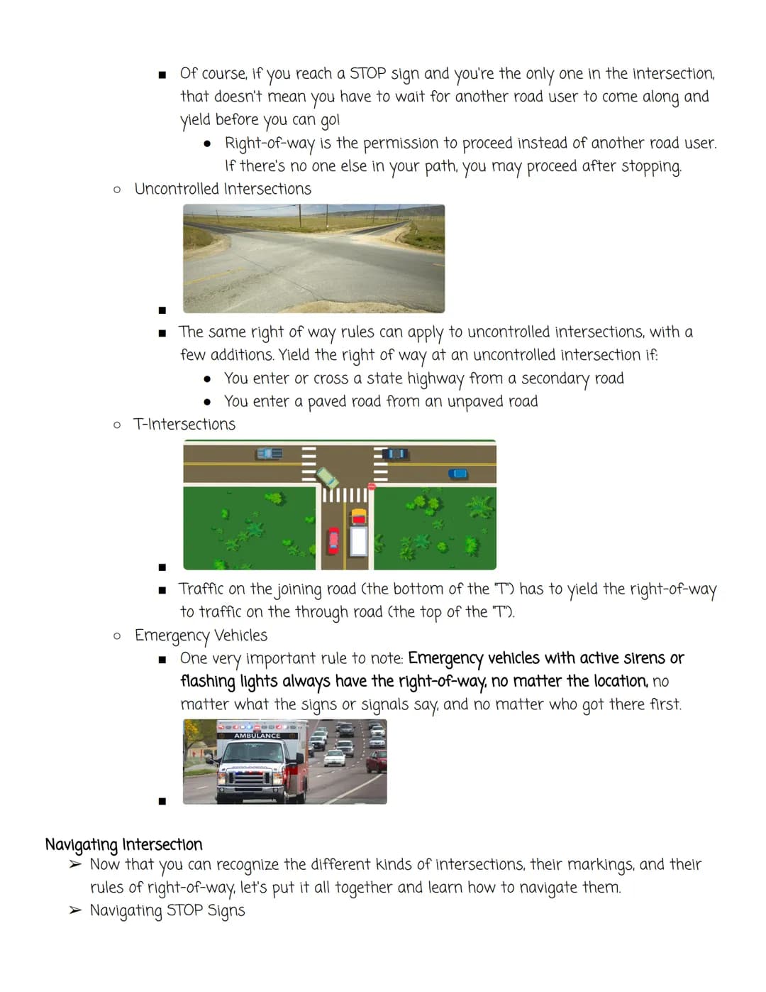 Intersections and Special Signals
Intersections
> Intersections are one place where you'll put all your training to the test.
The purpose of