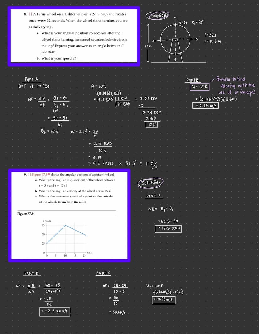 F
Chapter 7-
examples:
7. ||||| A turntable rotates counterclockwise at 78 rpm. A speck
of dust on the turntable is at 0 = 0.45 rad at t = 0