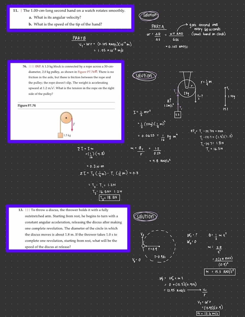 F
Chapter 7-
examples:
7. ||||| A turntable rotates counterclockwise at 78 rpm. A speck
of dust on the turntable is at 0 = 0.45 rad at t = 0