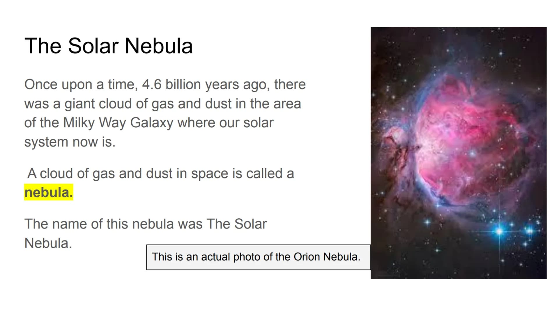 How did the Universe &
Solar System form? theory
A theory in science is a widely accepted explanation of observations and phenomena.
A theor