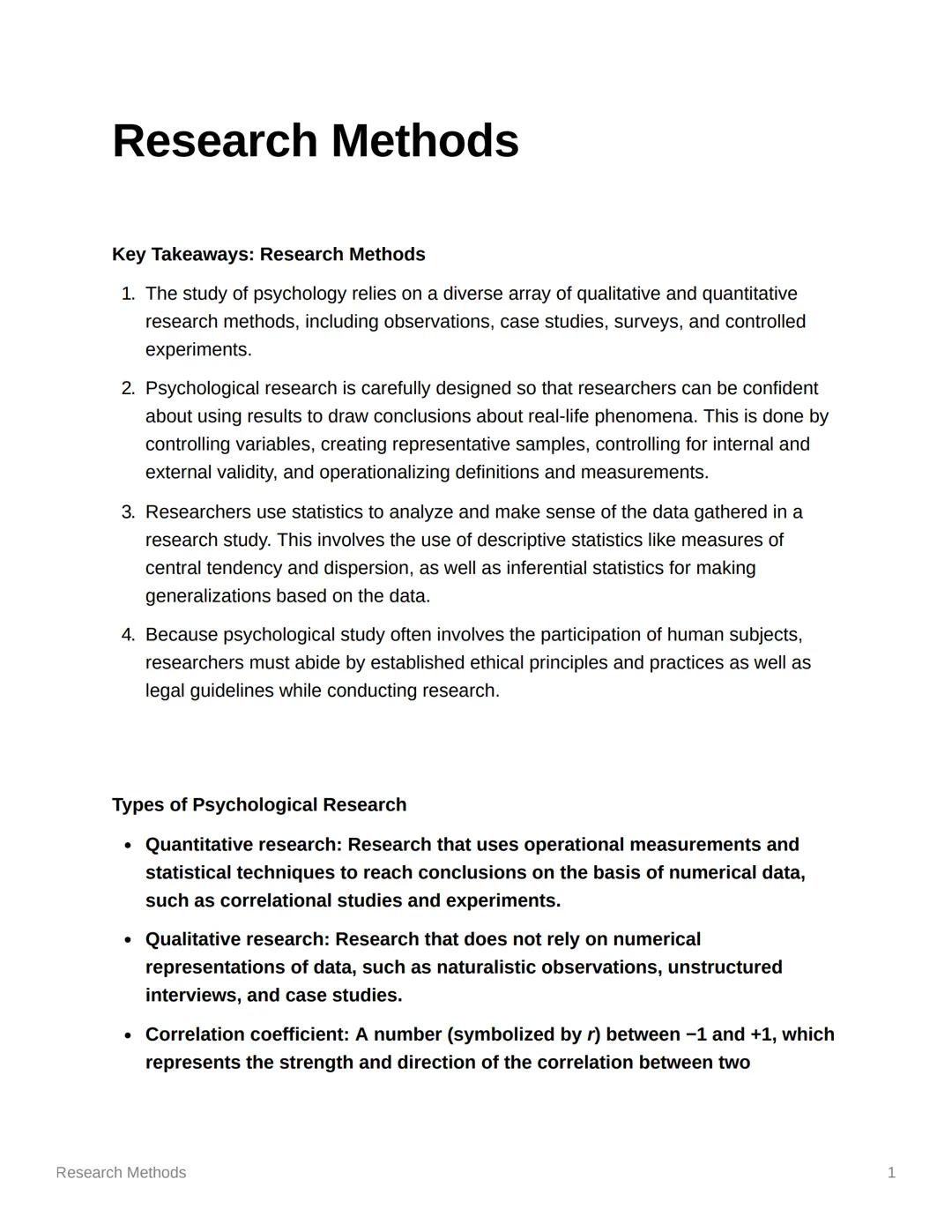 Research Methods
Key Takeaways: Research Methods
1. The study of psychology relies on a diverse array of qualitative and quantitative
resear