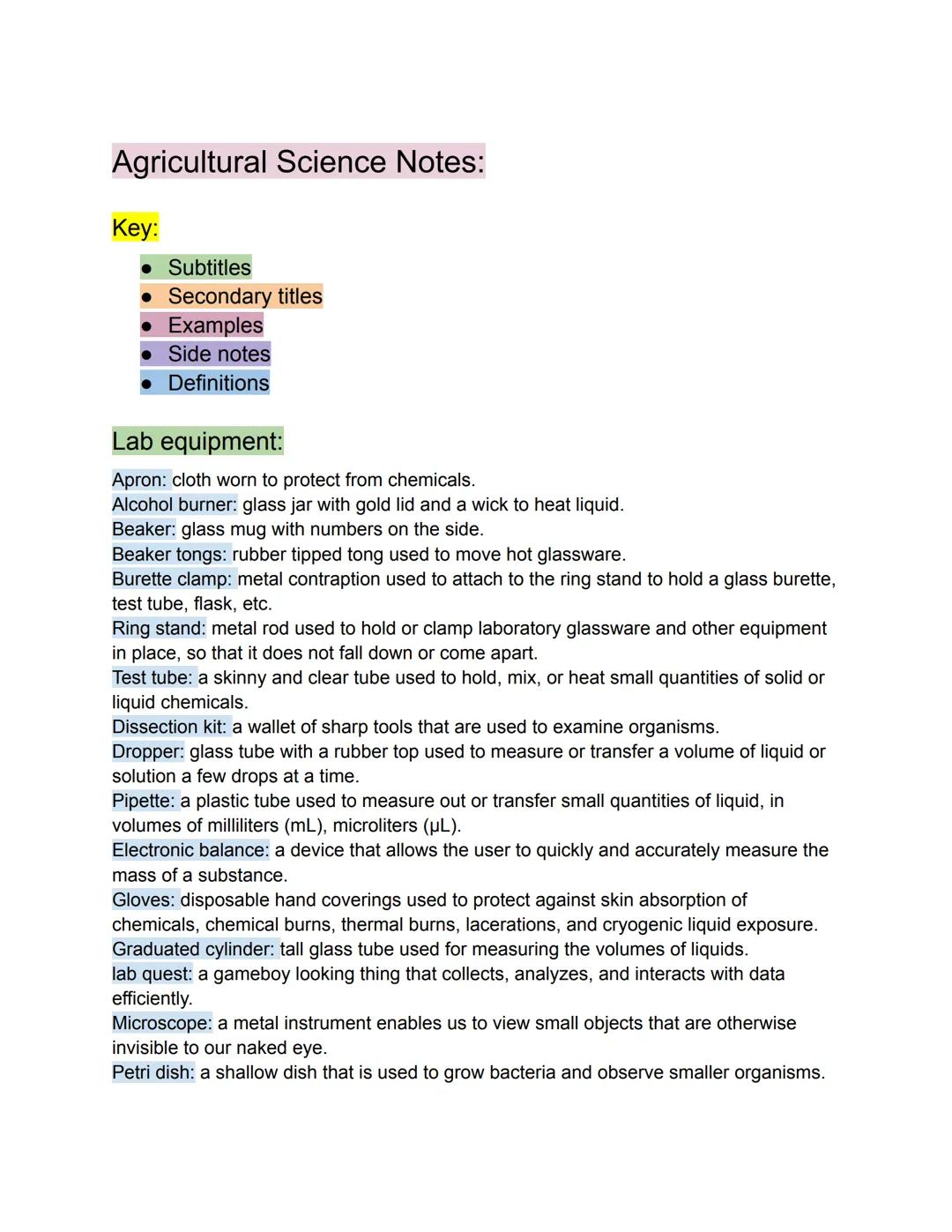 Agricultural Science Notes:

Key:

*   Subtitles
*   Secondary titles
*   Examples
*   Side notes
*   Definitions

Lab equipment:

Apron: cl