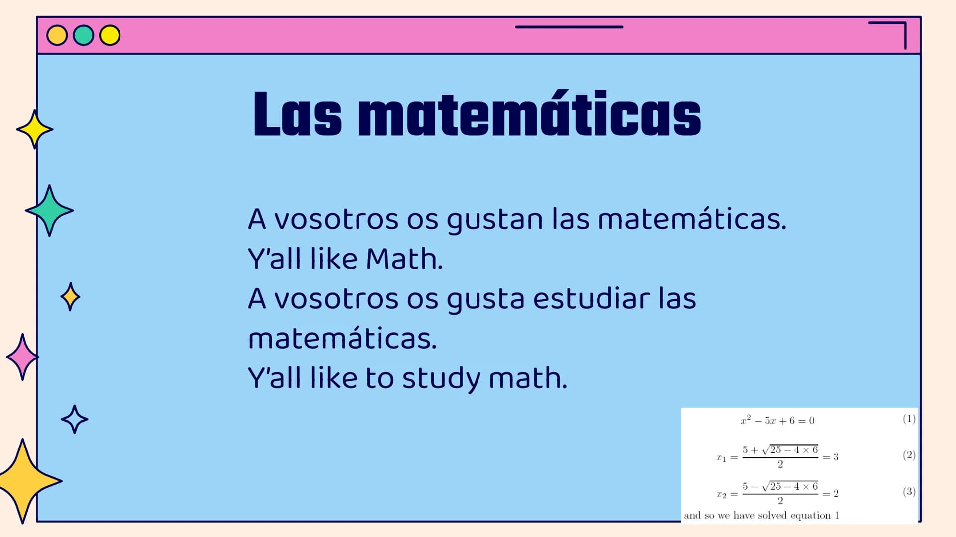 OO
ㅁ
ㅁ
»
Gustar
Practice
Vamos a practicar
☆ 00
←
☆
Directions
Please complete the
sentences using the correct
pronouns and forms of gustar.