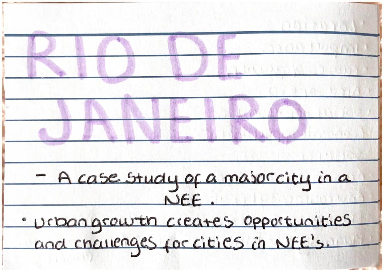 RIO DE
-
You
A case study of a major city in a
NEE
• Urbangrowth creates opportunities
and challenges for cities in NEE's. Brazil's East coa