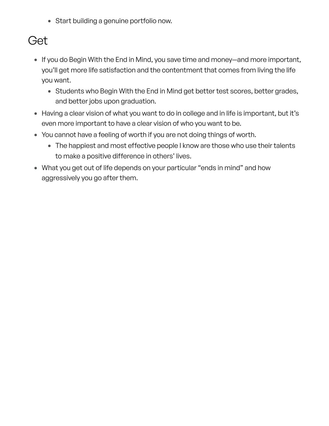 Habit 2, begin with the end in mind
• Habit 2: Begin With the End in Mind is about having a vision and a meaning to your
life.
●
If you prac
