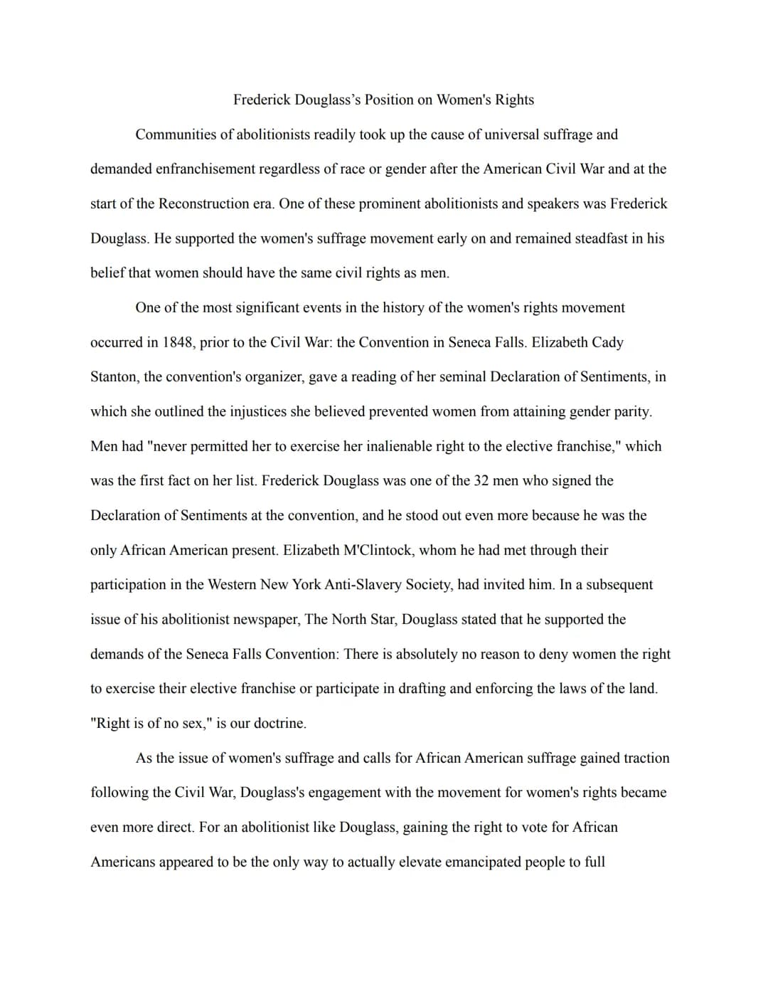 Frederick Douglass's Position on Women's Rights
Communities of abolitionists readily took up the cause of universal suffrage and
demanded en