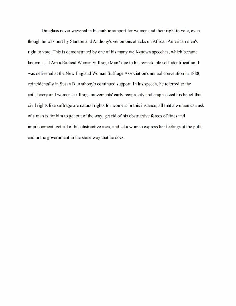 Frederick Douglass's Position on Women's Rights
Communities of abolitionists readily took up the cause of universal suffrage and
demanded en