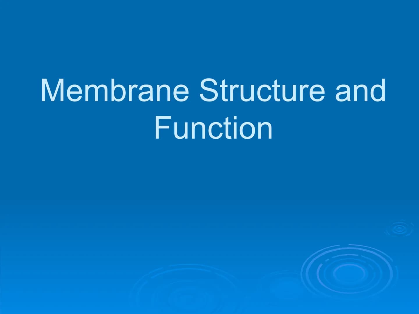 Membrane Structure and
Function Membranes organize the chemical
activities of cells.
Membrane Function
The outer plasma membrane
forms a bou