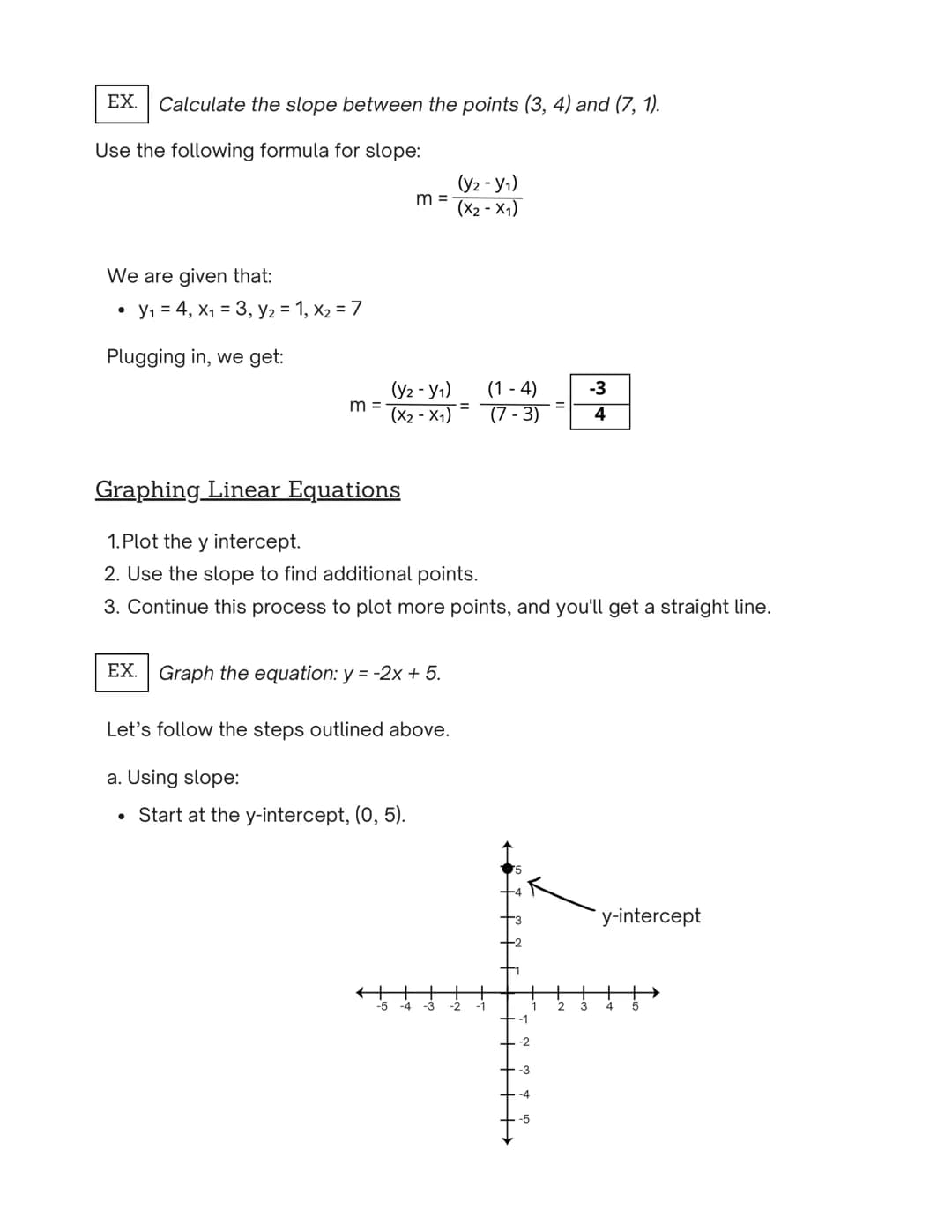 Intercepts
y-intercept
N
x-intercept
Intercepts and Slopes
STUDY GUIDE
Finding
Intercepts
●
If solving for x-intercepts, plug y = 0 into the