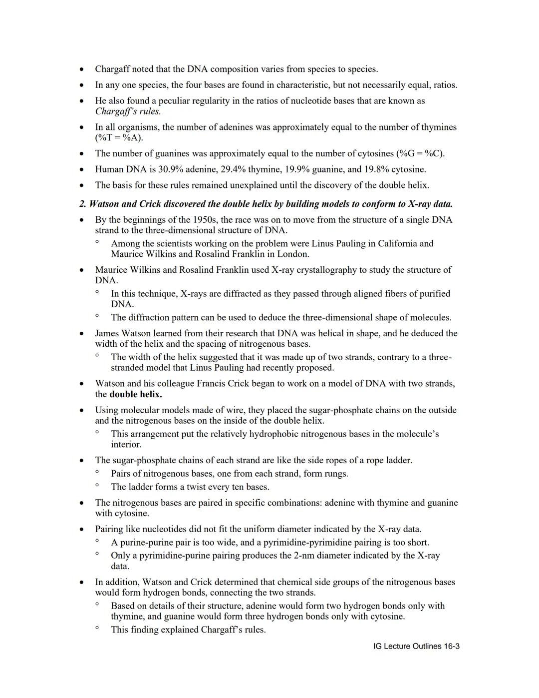 # Chapter 16

The Molecular Basis of Inheritance

Lecture Outline

Overview

- In April 1953, James Watson and Francis Crick shook the scien