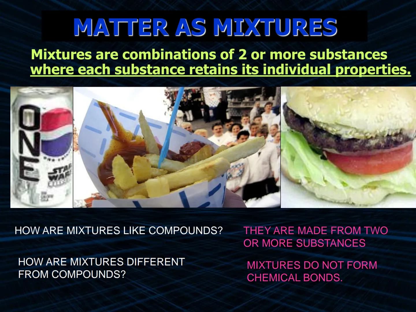 THUS FAR WE HAVE REVIEWED MATTER AS
PURE
SUBSTANCES.
NOW LETS DISCOVER MATTER AS MIXTURES
PURE SUBSTANCE
ELEMENT
Carbon (C)
MATTER
COMPOUND
