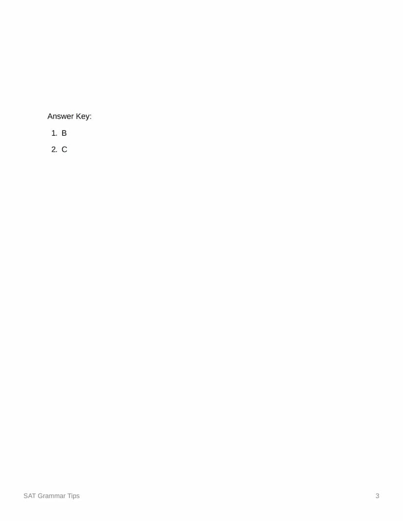 SAT Grammar Tips
Description:
How to pick the best option for SAT Writing and Language Questions
Notes:
The BEST method for SAT Writing and 