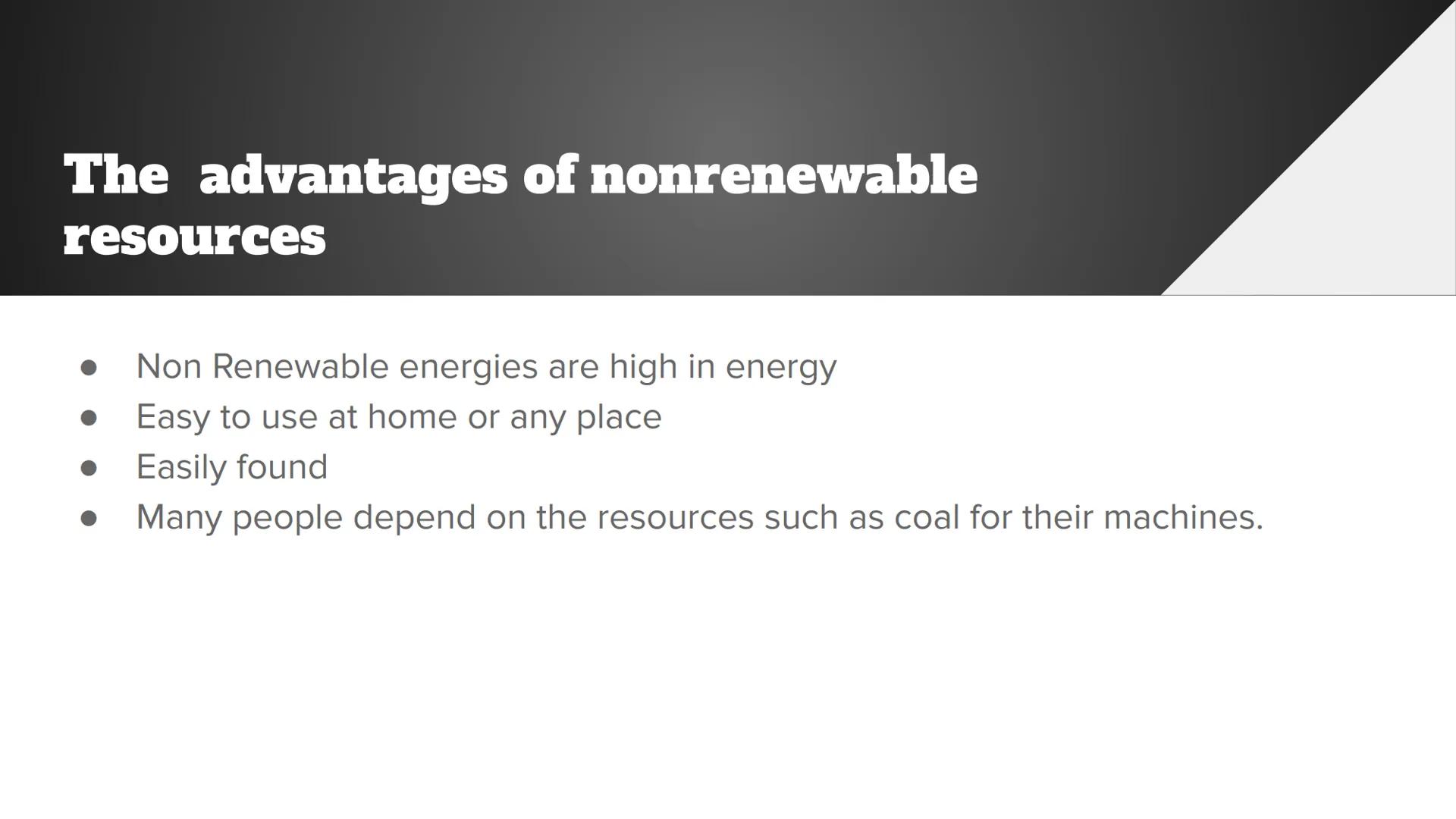 Nonrenewable
Energy What is nonrenewable
energy
A non-renewable resource is a natural resource that
cannot be readily replaced by natural me
