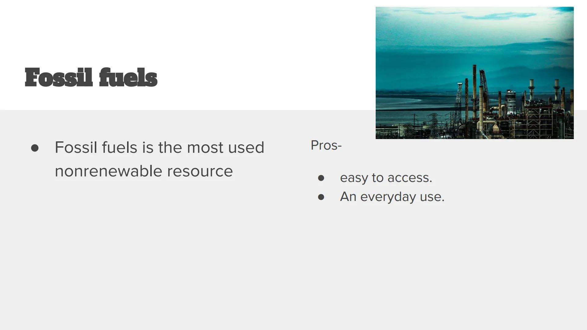 Nonrenewable
Energy What is nonrenewable
energy
A non-renewable resource is a natural resource that
cannot be readily replaced by natural me
