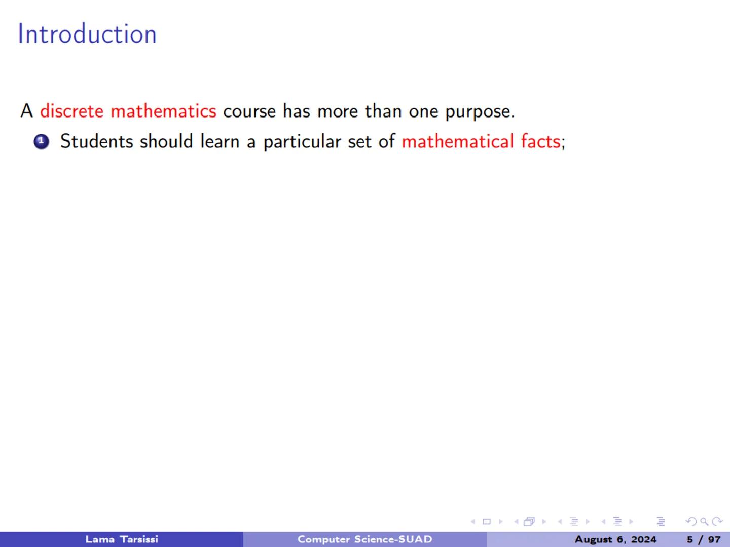 # 1.1-Introduction to Logic # Introduction

A discrete mathematics course has more than one purpose. Introduction
A discrete mathematics cou