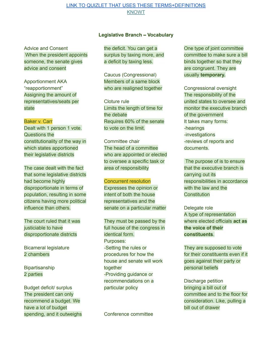 Advice and Consent
When the president appoints
someone, the senate gives
advice and consent
LINK TO QUIZLET THAT USES THESE TERMS+DEFINITION
