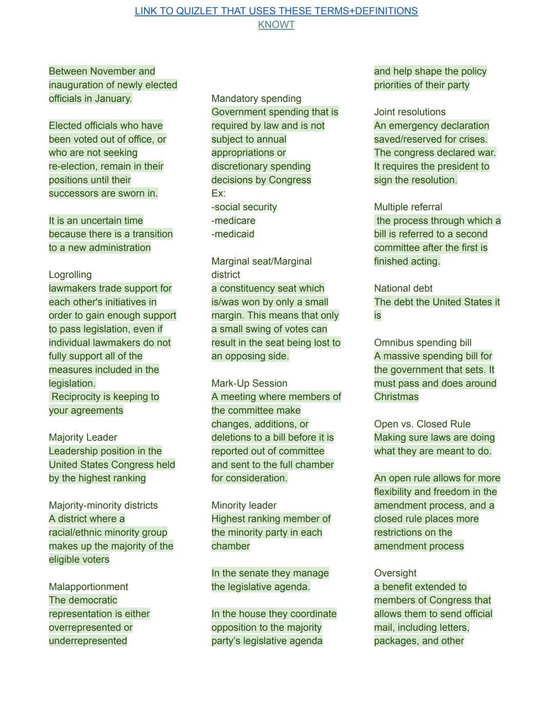 Advice and Consent
When the president appoints
someone, the senate gives
advice and consent
LINK TO QUIZLET THAT USES THESE TERMS+DEFINITION