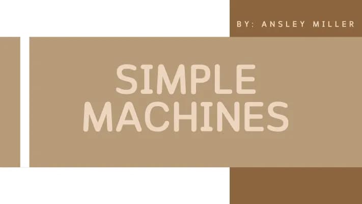 Know Simple Machines PowerPoint thumbnail