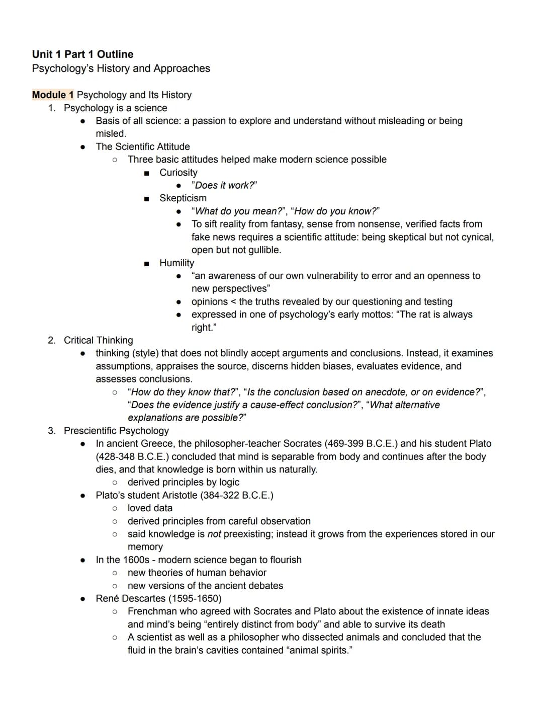 Unit 1 Part 1 Outline
Psychology's History and Approaches
Module 1 Psychology and Its History
1. Psychology is a science
●
2. Critical Think