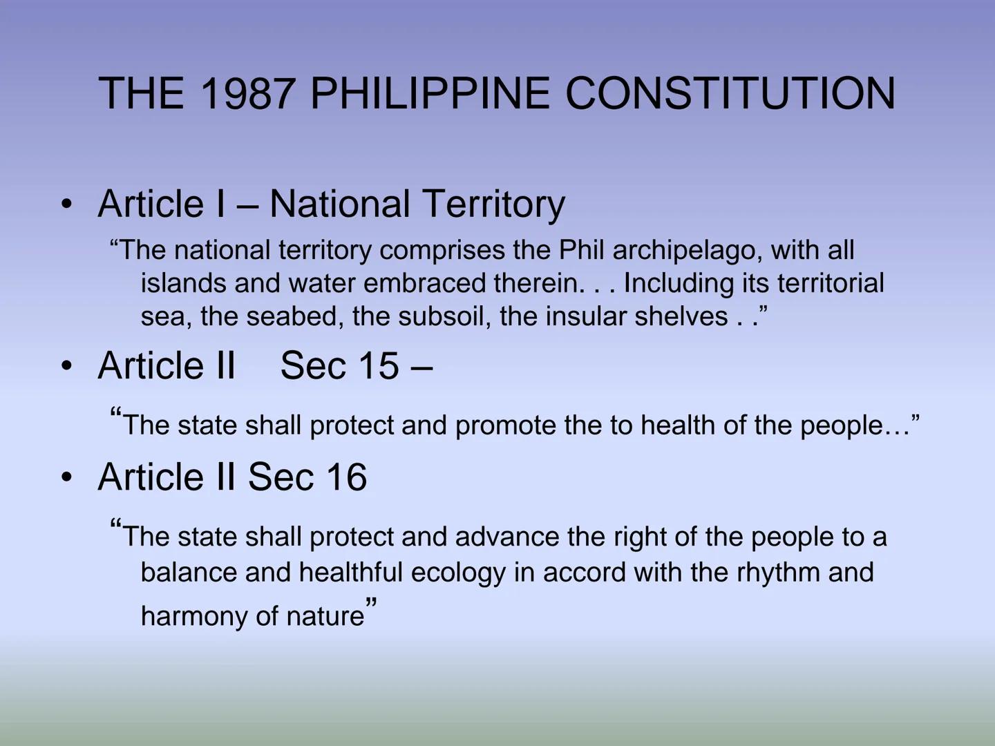 FISHERY LAWS HIERARCHY OF LAWS
THE PHILIPPINE CONSTITUTION
National laws and International
Treaties/Agreements (e.g. Acts, Commonwealth Acts