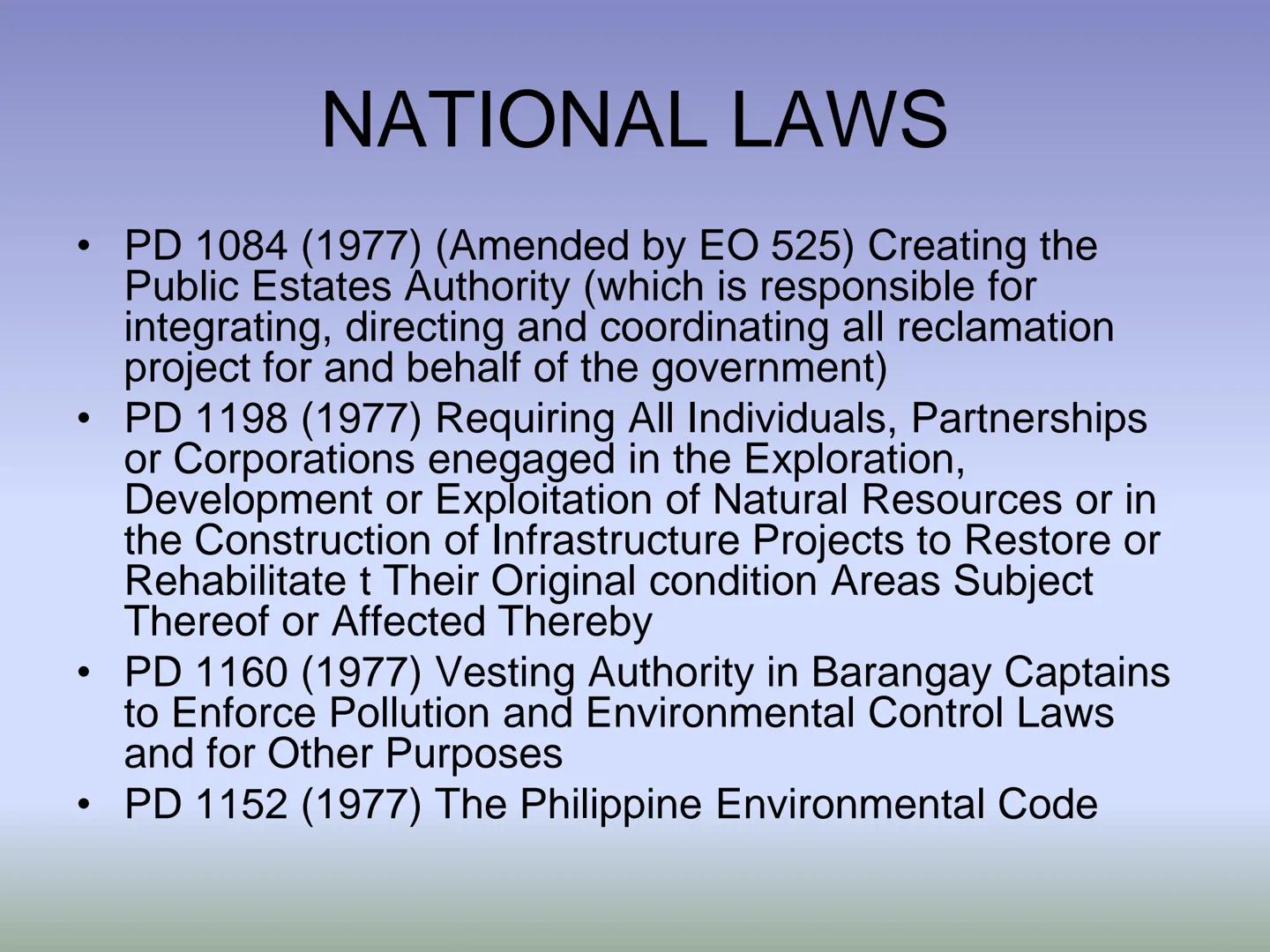 FISHERY LAWS HIERARCHY OF LAWS
THE PHILIPPINE CONSTITUTION
National laws and International
Treaties/Agreements (e.g. Acts, Commonwealth Acts