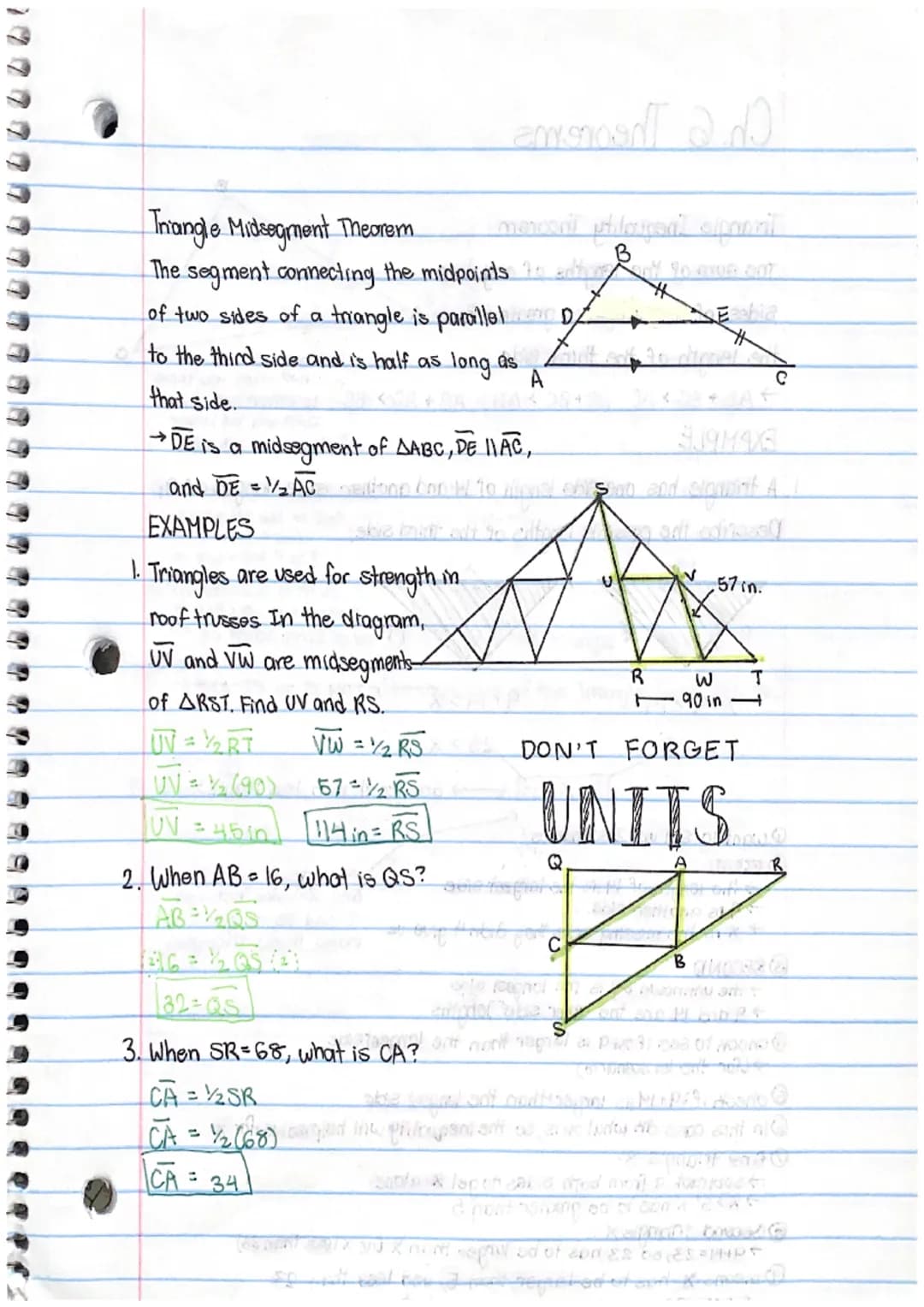 Ch. 6 Theorems
N
Using the Midsegment of a Triangle M
A midsegment of a triangle is a
segment that connects the midpoints
of two sides of th