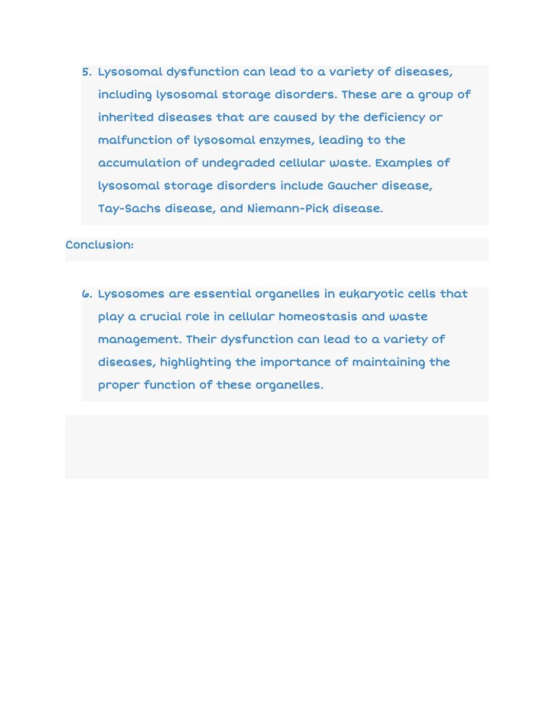 Lysosomes
2D
Introduction:
Lysosomes
Structure:
Membrane
Enzymes/Proteins
3D
1. Lysosomes are membrane-bound organelles in eukaryotic
cells,