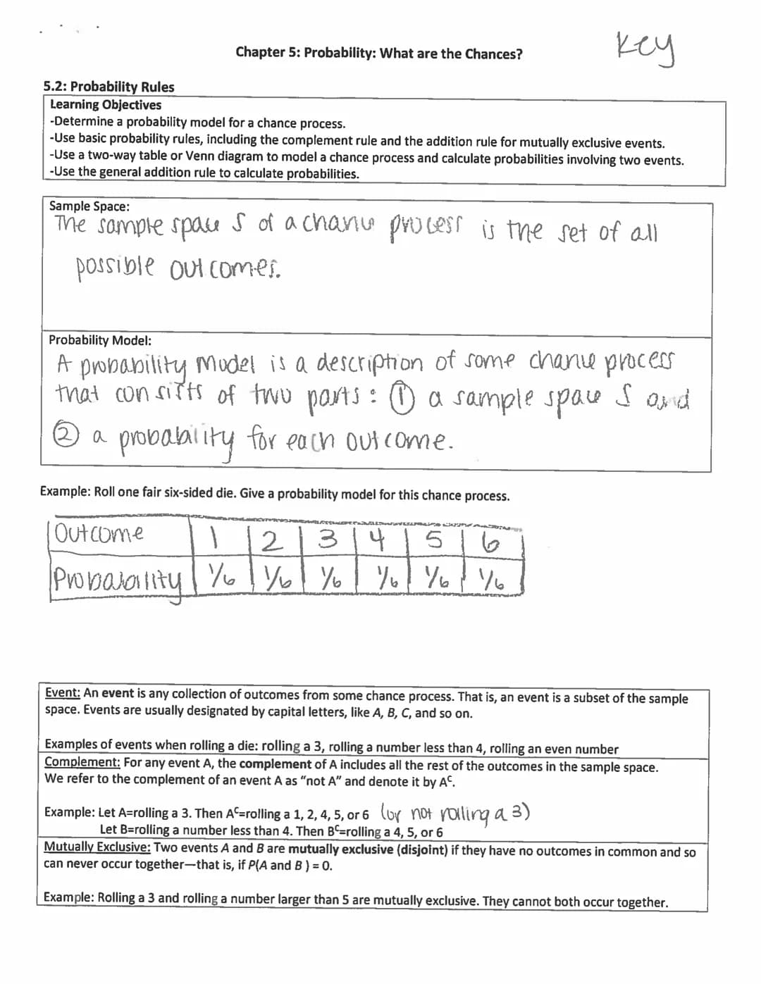 key
5.2: Probability Rules
Learning Objectives
-Determine a probability model for a chance process.
-Use basic probability rules, including 