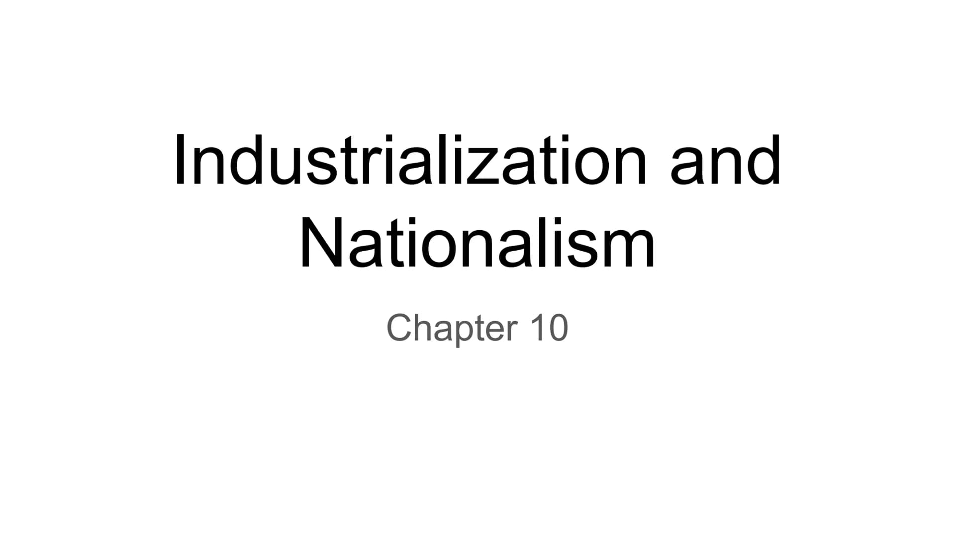 Industrialization and
Nationalism
Chapter 10 The Industrial Revolution
Lesson 1 capital/entrepreneur
Money available for investment.
A perso