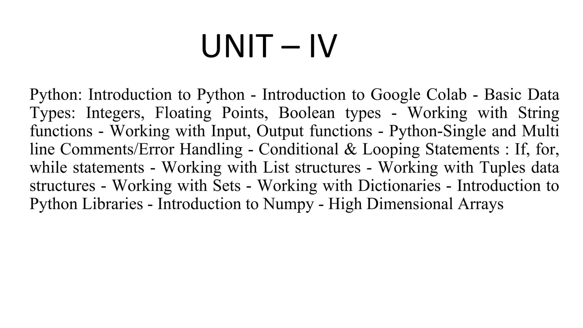 21CSS101J-PROGRAMMING FOR
PROBLEM SOLVING
UNIT - IV
REFERENCE BOOKS/WEB SITES:
7. Python Datascience Handbook, Oreilly, Jake VanderPlas, 201