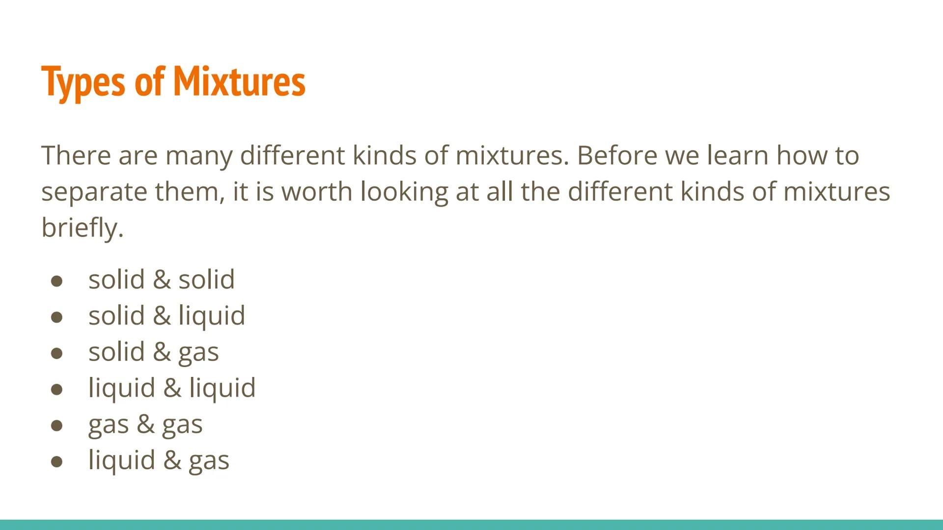 Separating Mixtures
IMPURE
LIQUID
(BOILING)
OUT
COLD
WATER
IN
DISTILLED
LIQUID Pure Substances
Elements
Classifying Substances
Compounds
Sub