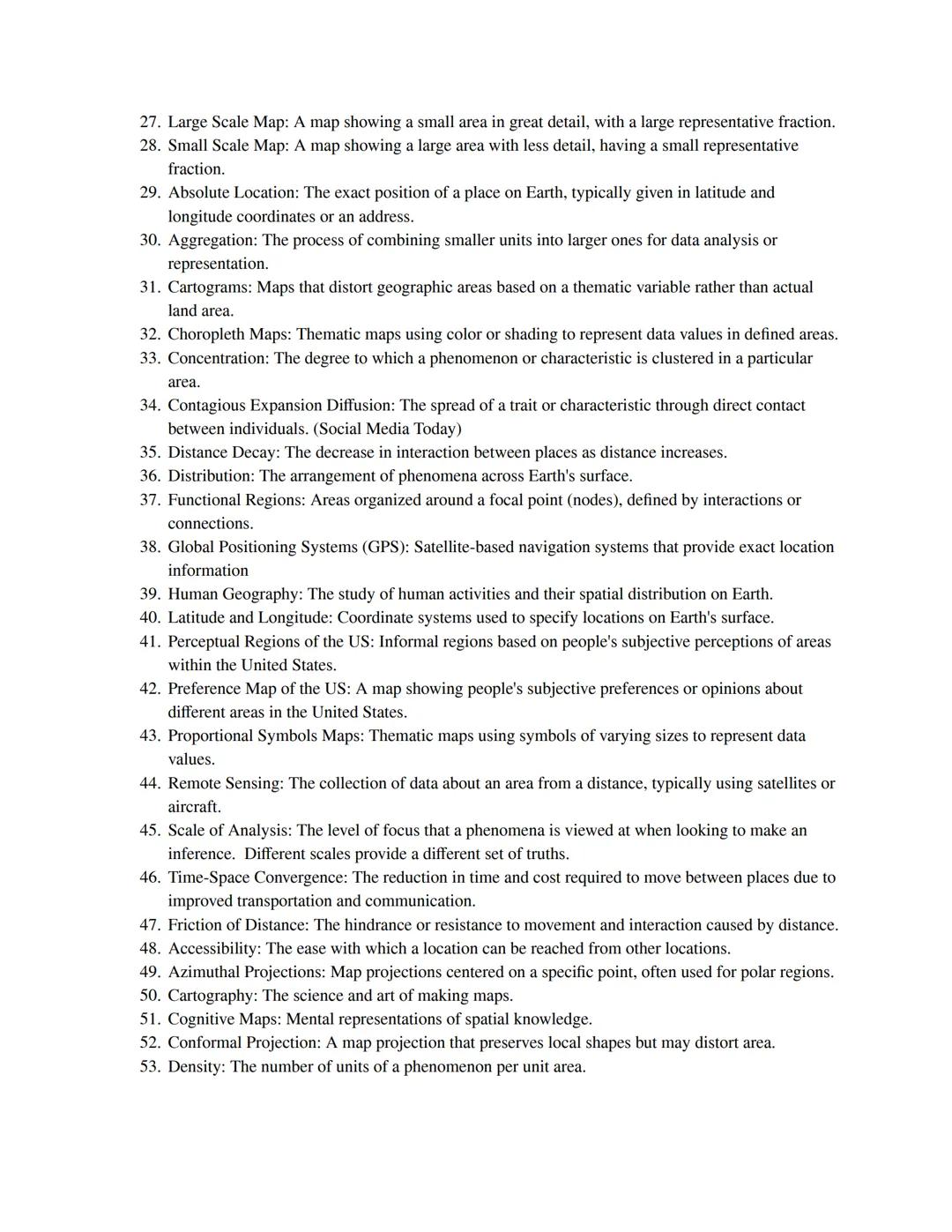# Introduction to Human Geography Vocabulary List

1. Absolute Distance: The exact physical distance between two points on Earth,
2. Adminis