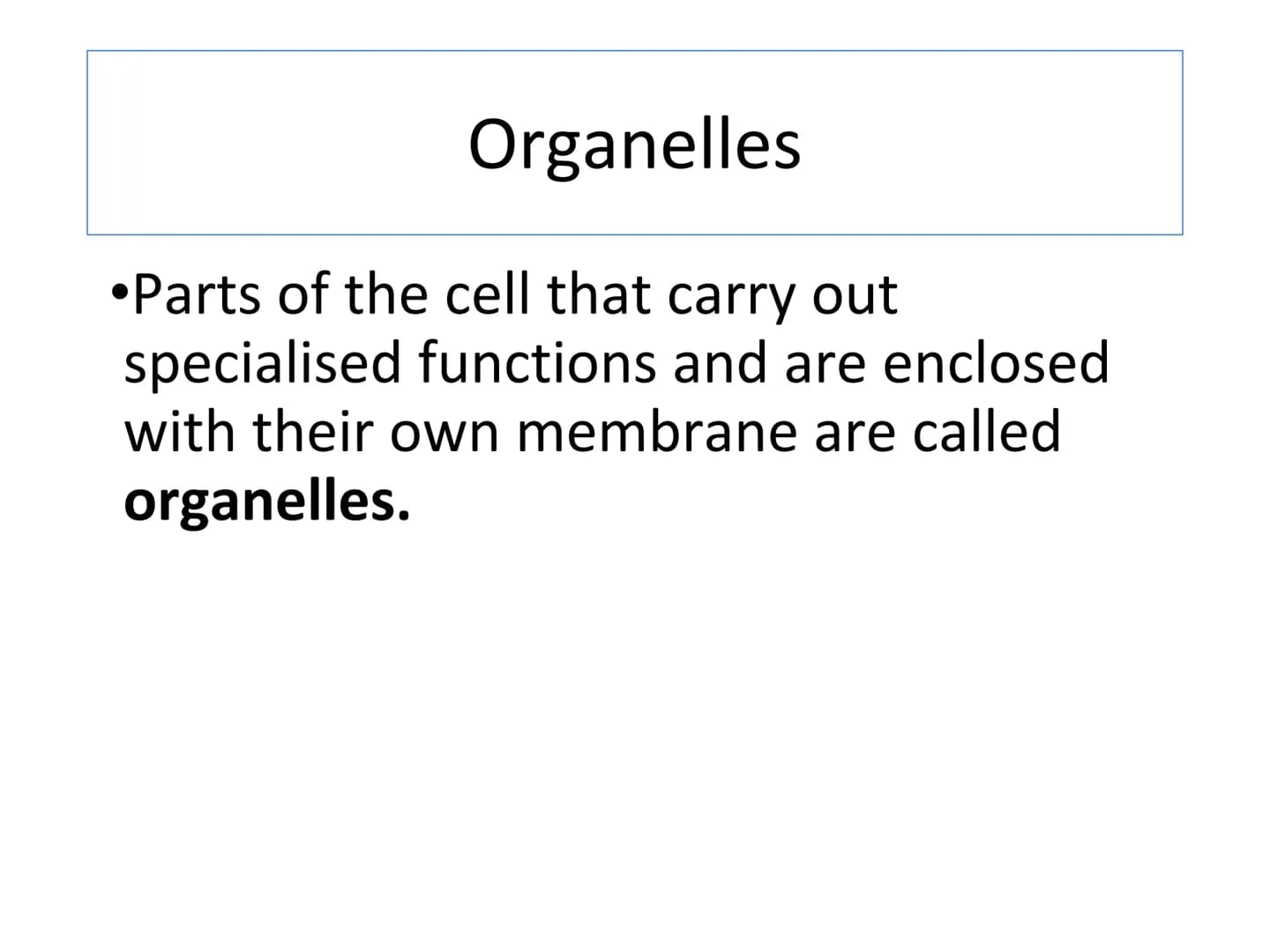 Starter
Answer the following questions in your jotter:
1.Draw and label an animal cell.
2.Draw and label a plant cell.
3. Extension - give a