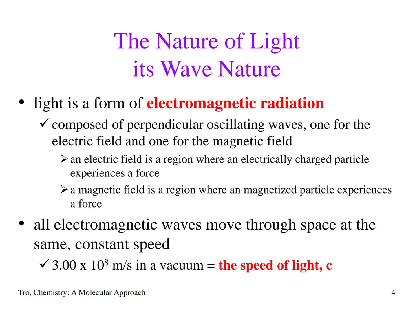 Chapter 7
The Quantum-
Mechanical
Model of the
Atom The Behavior of the Very Small
• electrons are incredibly small
✓a single speck of dust 