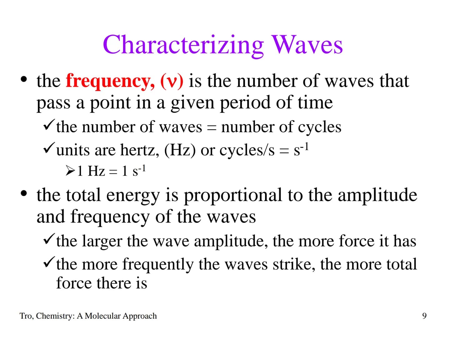 Chapter 7
The Quantum-
Mechanical
Model of the
Atom The Behavior of the Very Small
• electrons are incredibly small
✓a single speck of dust 