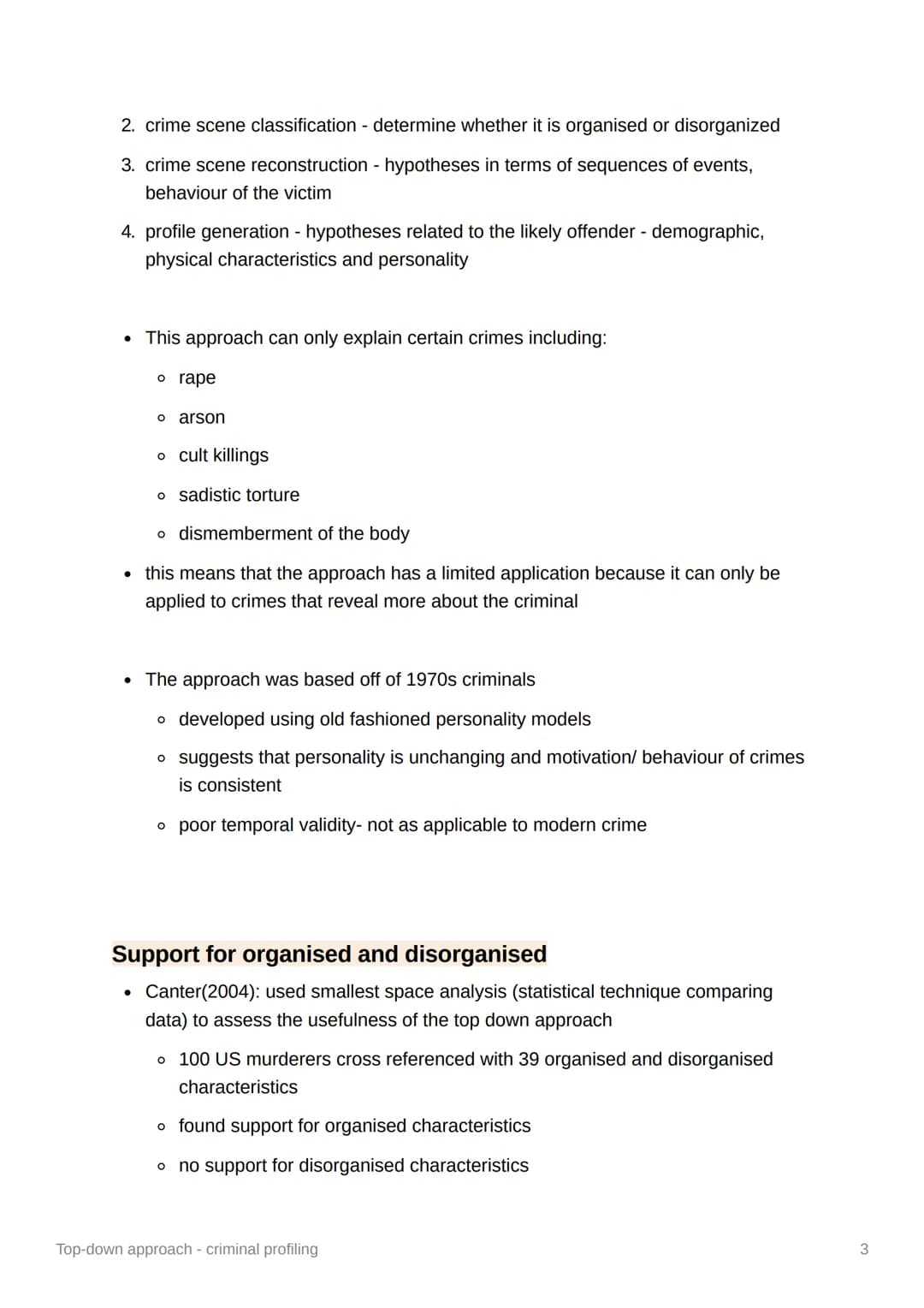 Top-down approach - criminal
profiling
• criminal profiling - investigative and analytical tool used to help investigators
accurately predic