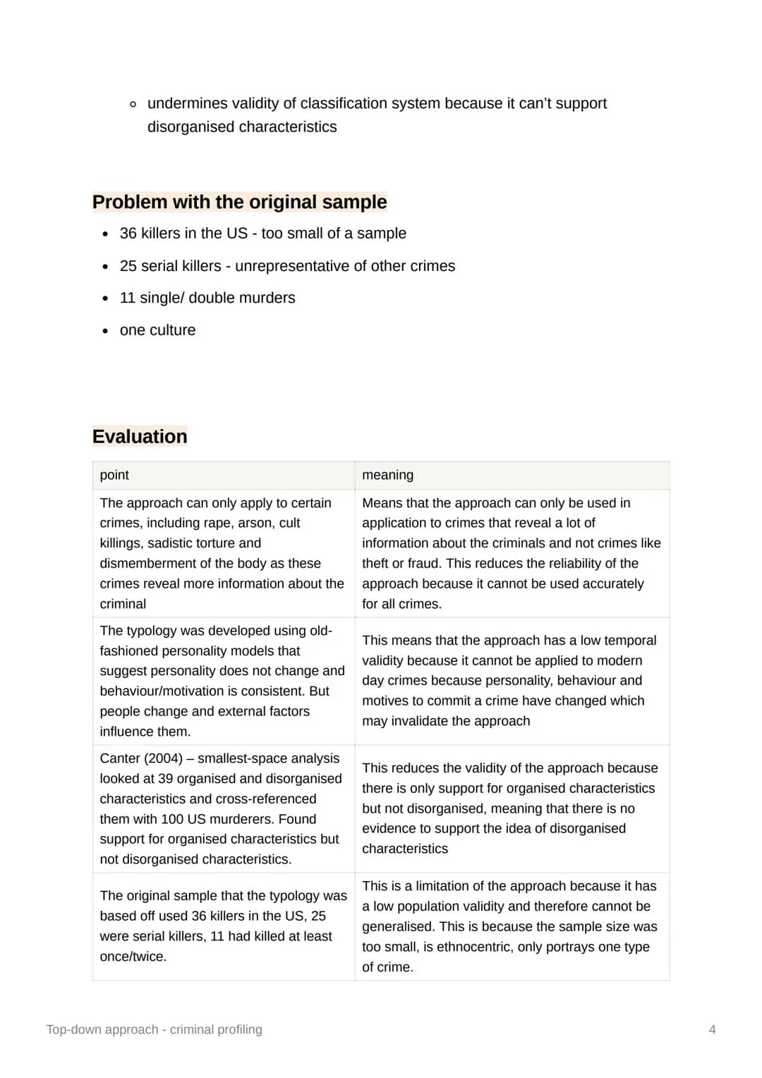 Top-down approach - criminal
profiling
• criminal profiling - investigative and analytical tool used to help investigators
accurately predic