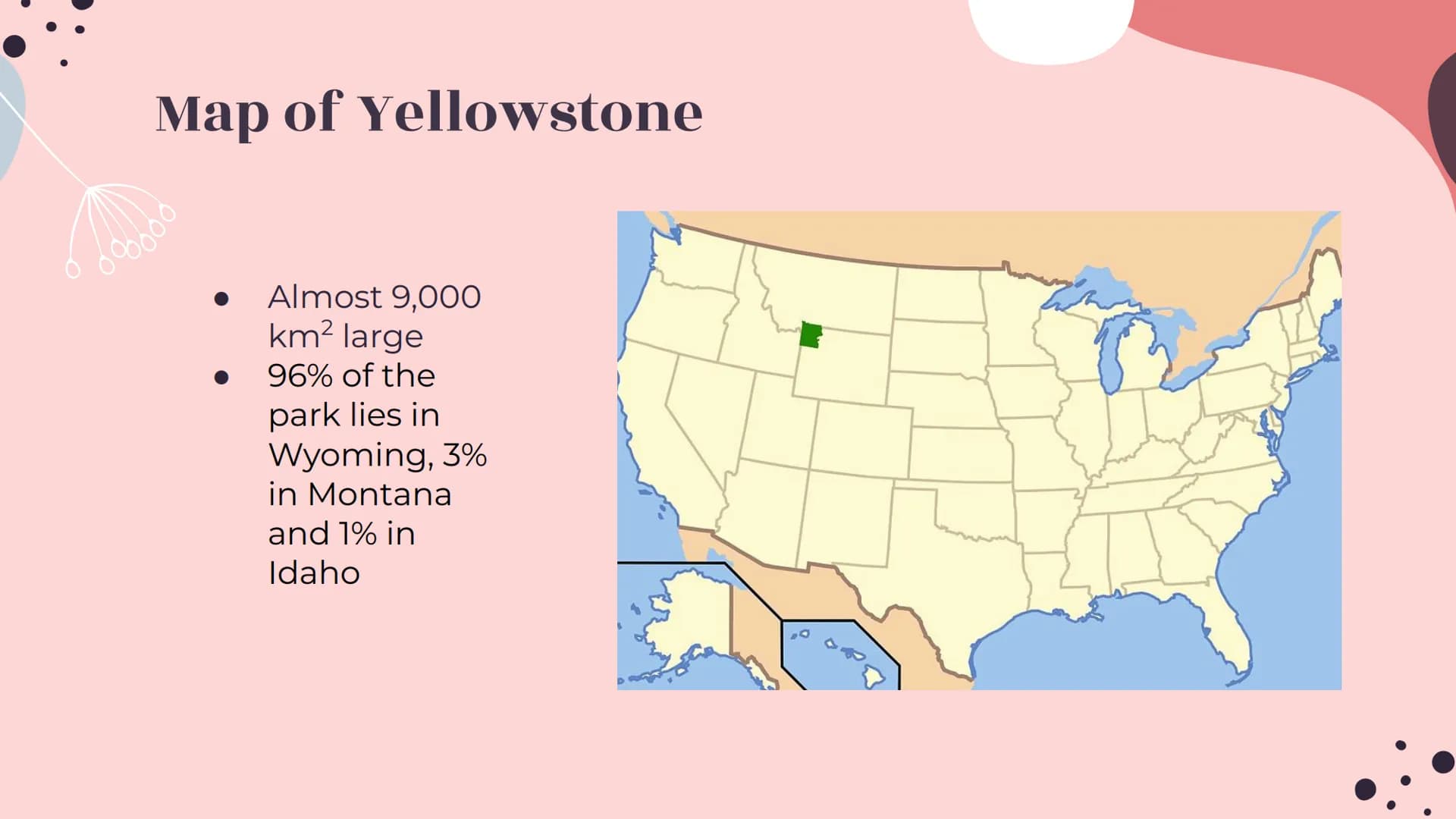 6000
Yellowstone
National Park
099800
oooooo About Yellowstone
First National Park
Half of all the world's known geothermal features
● World