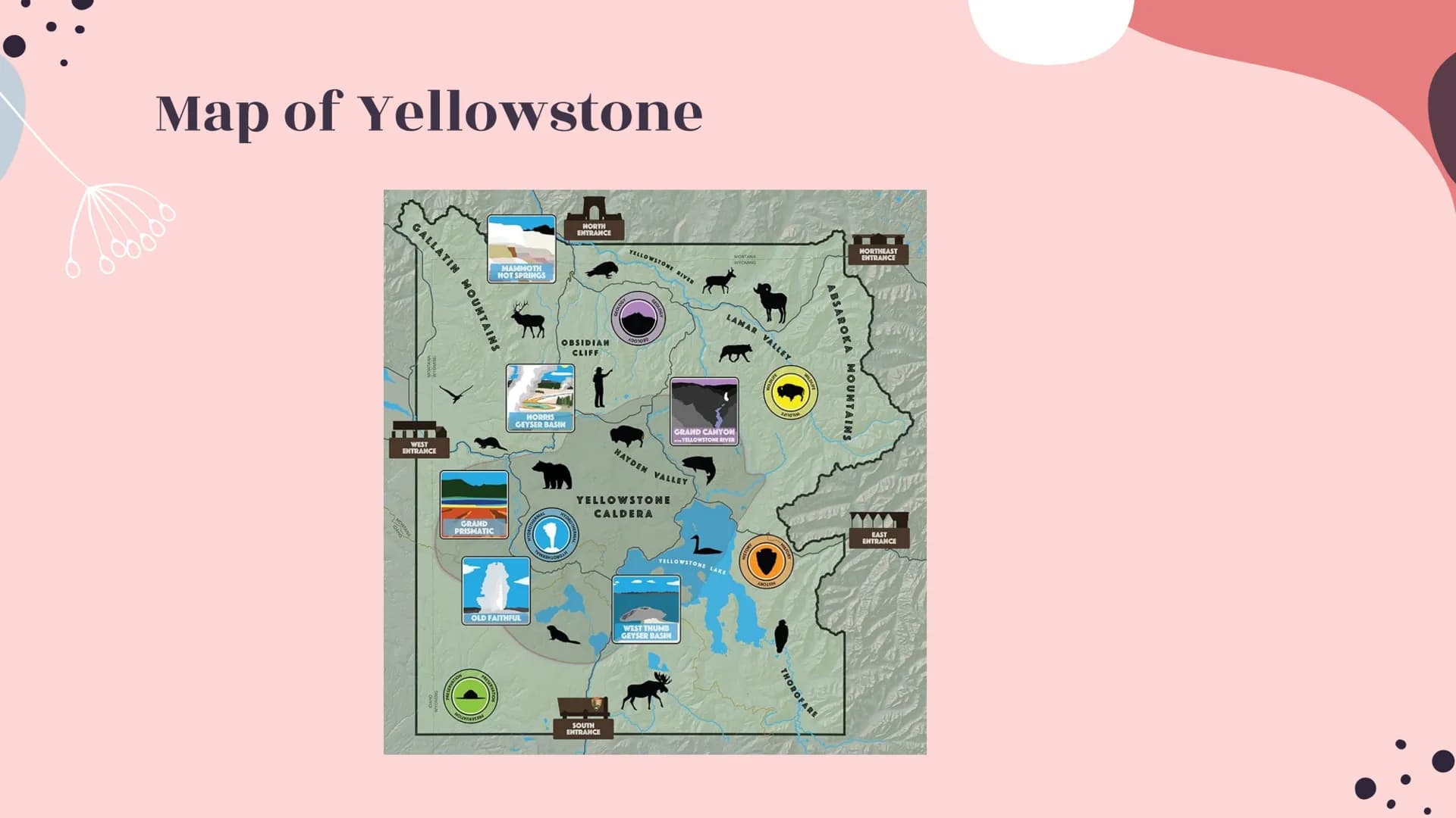 6000
Yellowstone
National Park
099800
oooooo About Yellowstone
First National Park
Half of all the world's known geothermal features
● World
