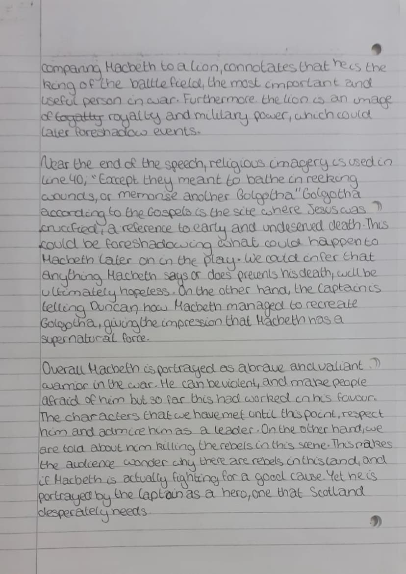 O
Act 1
Scene
How is Macbeth portrayed in the Captain's speech?
a
Throughout the Captain's speech, Macbeth is presented as brave
hero of war