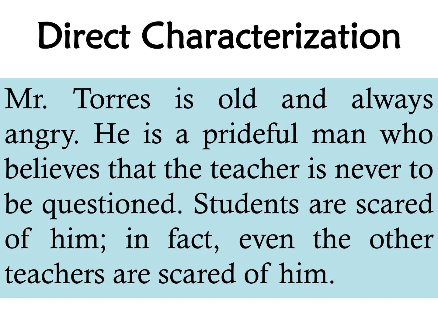 O The act of breathing life into a character
CHARACTERIZATION
DIRECT CHARACTERIZATION
INDIRECT CHARACTERIZATION Y
Strue
NS NOT M  CHARACTERI