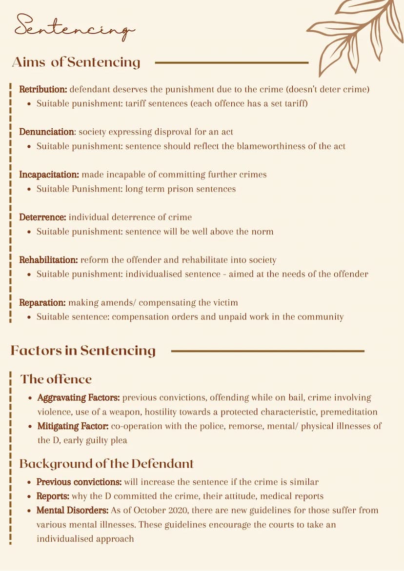 Sentencing Sentencing
Aims of Sentencing
Retribution: defendant deserves the punishment due to the crime (doesn't deter crime)
• Suitable pu