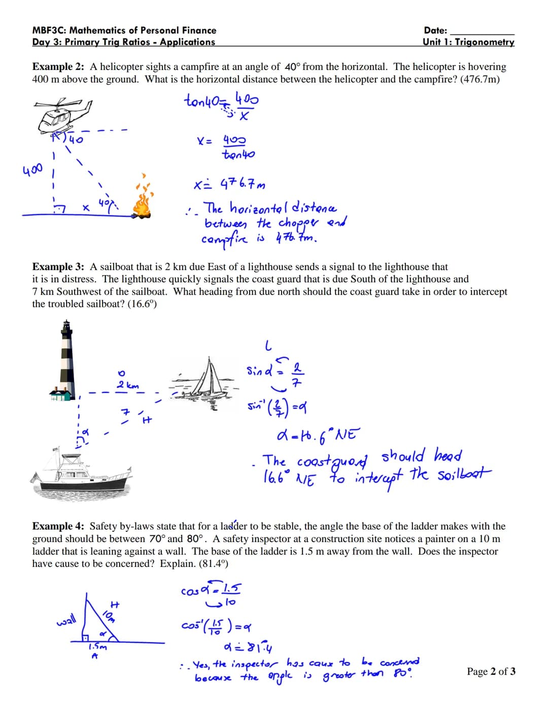 MBF3C: Mathematics of Personal Finance
Day 3: Primary Trig Ratios - Applications
angle of elevation
angle of depression
object
ANGLES OF ELE