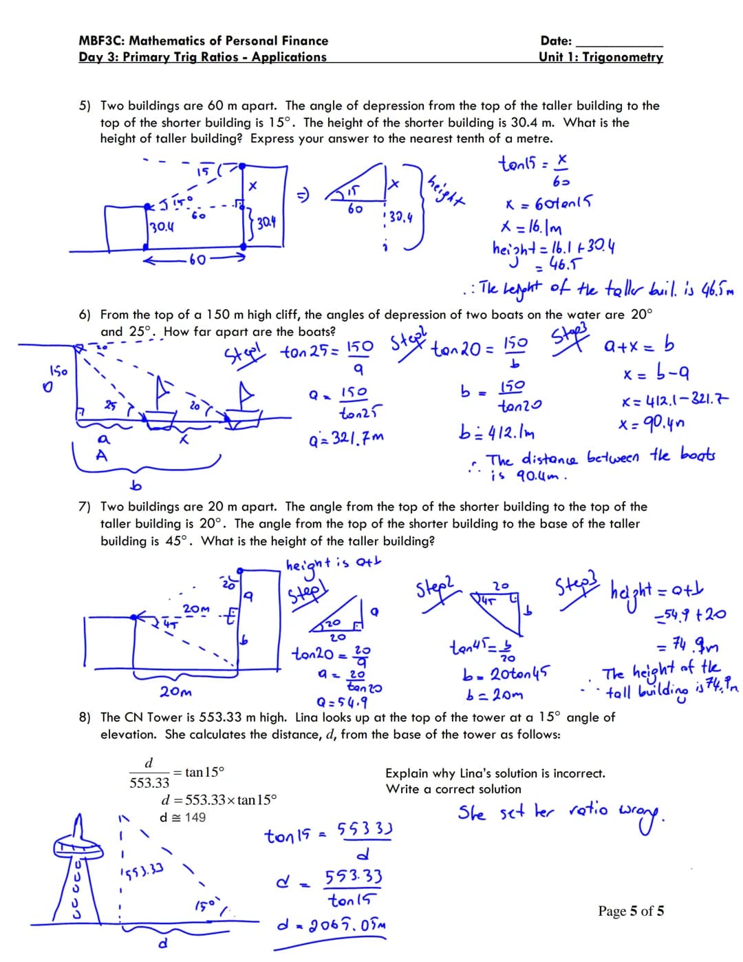 MBF3C: Mathematics of Personal Finance
Day 3: Primary Trig Ratios - Applications
angle of elevation
angle of depression
object
ANGLES OF ELE