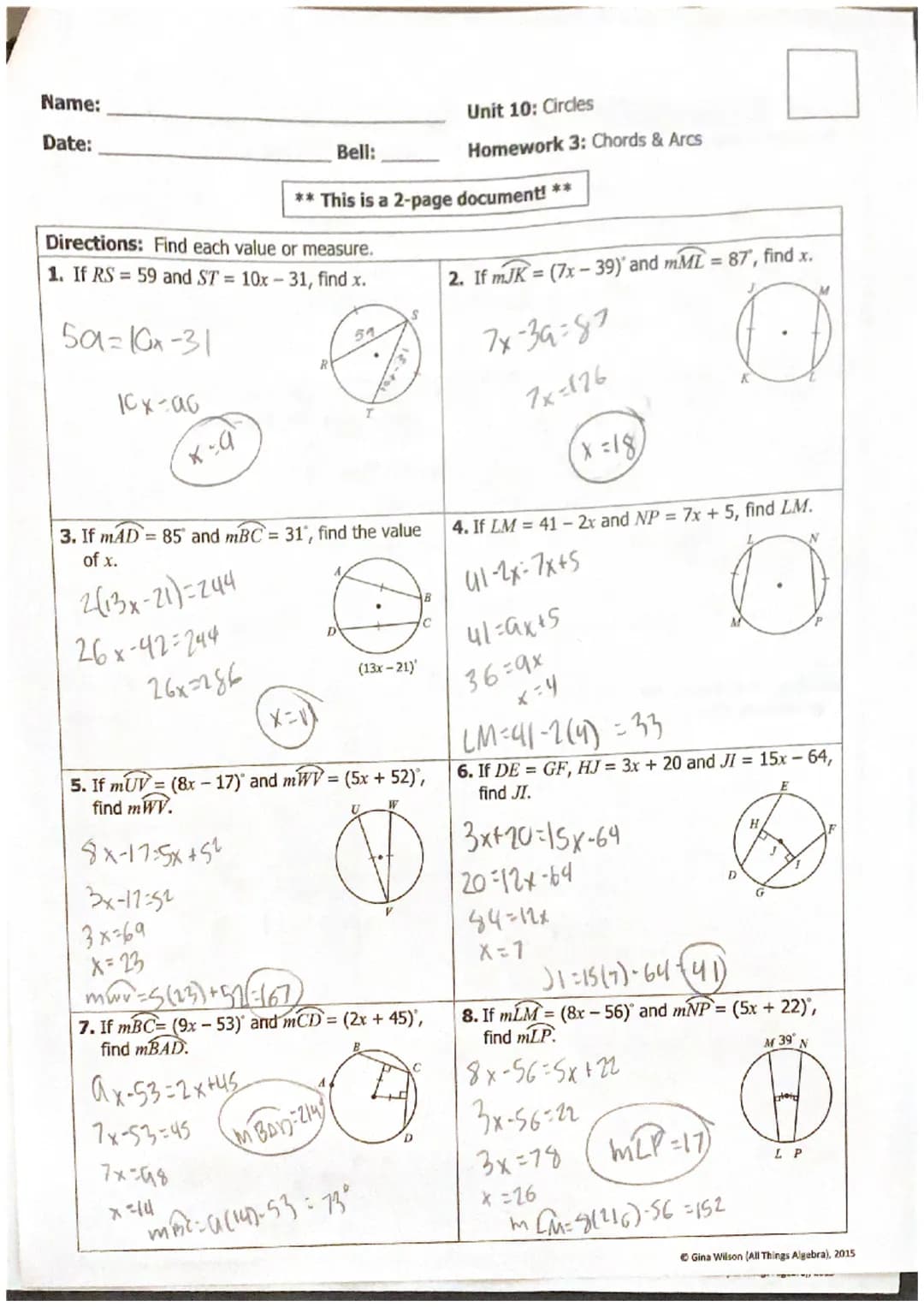 Topic:
Main Ideas/Questions
Congruent
Chords & Arcs
A
H
E
G
115=7x+24
7x=q1
X=13
3. Find XY.
B
5. Find x.
D
Directions: Find the indicated v