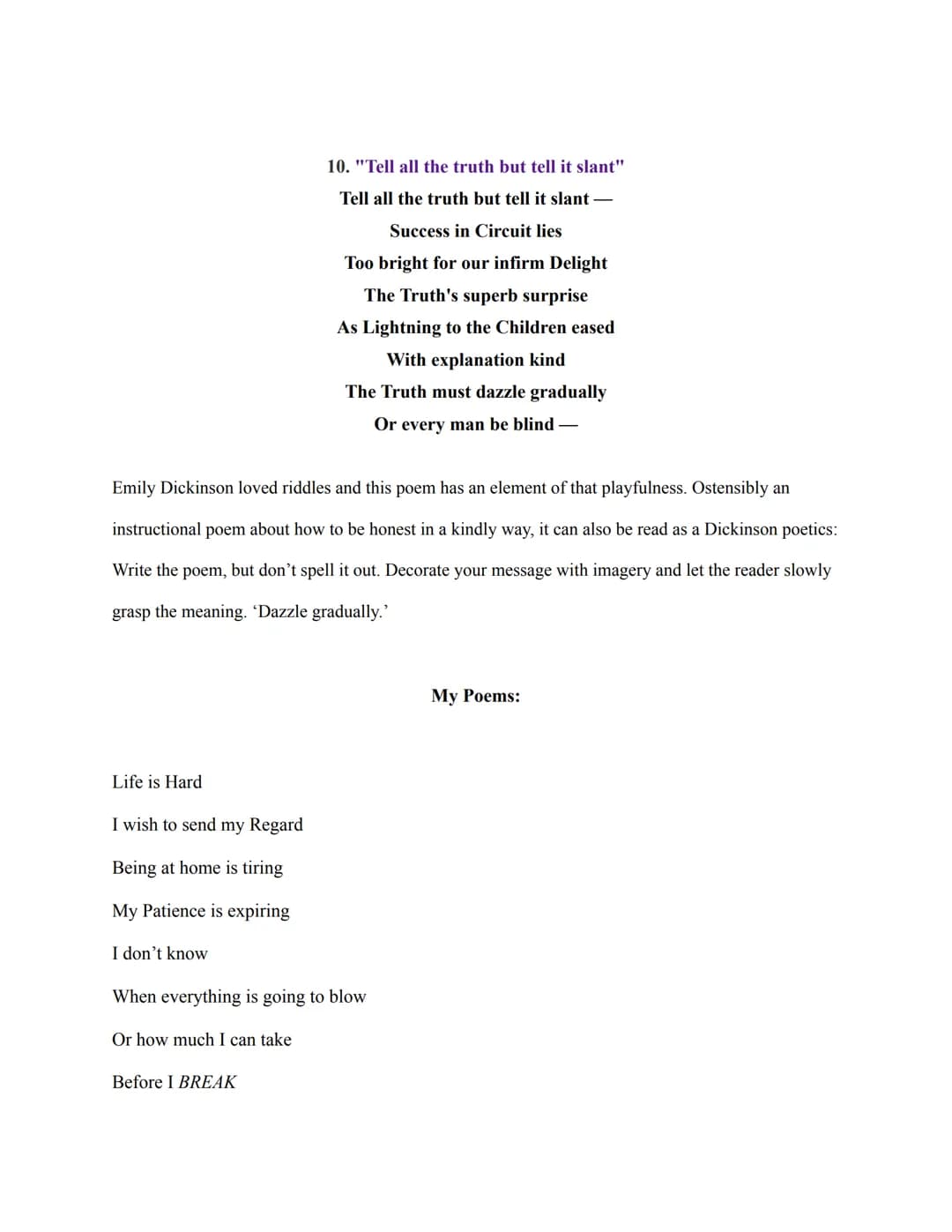 Read the poems of Emily Dickinson and the commentary below. Then write a series of at
least 3 poems that discuss important stages in your li